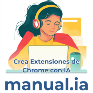 Impulsa Tu Productividad: Crea Extensiones de Chrome con Inteligencia Artificial y Optimiza Tus Tareas Diarias