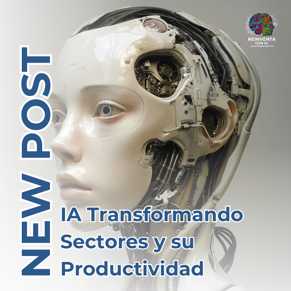 El Futuro de la Inteligencia Artificial: Transformando Sectores y Revolucionando la Productividad